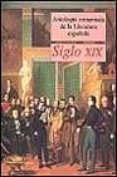 antologia comentada de literatura española: siglo xix-andres amoros-tomas perez viejo-manuel camarero-9788470398407 antologia comentada de literatura española: siglo xix-andres amoros-tomas perez viejo-manuel camarero-9788470398407