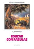 educar con fabulas-alfonso francia-9788470436307 educar con fabulas-alfonso francia-9788470436307