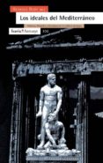 los ideales del mediterraneo-george duby-9788474263107 los ideales del mediterraneo-george duby-9788474263107