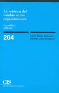la retorica del cambio en las organizaciones: un analisis aplicad do-eduardo lopez-aranguren-9788474763607 la retorica del cambio en las organizaciones: un analisis aplicad do-eduardo lopez-aranguren-9788474763607
