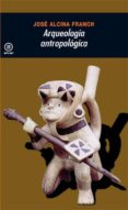 arqueologia antropologica-jose alcina franch-9788476004807 arqueologia antropologica-jose alcina franch-9788476004807