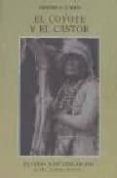 el coyote y el castor: hapas, yuroks, karoks, wiyots, tolowas, tu tutnis, shastas, achomawis, klamaths-edward s. curtis-9788476511107 el coyote y el castor: hapas, yuroks, karoks, wiyots, tolowas, tu tutnis, shastas, achomawis, klamaths-edward s. curtis-9788476511107