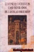 leyendas y cuentos casi olvidados de las islas baleares-gabriel sabrafin-9788476515907 leyendas y cuentos casi olvidados de las islas baleares-gabriel sabrafin-9788476515907
