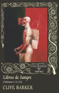 libros de sangre (volumenes i, ii y iii)-clive barker-9788477028307 libros de sangre (volumenes i, ii y iii)-clive barker-9788477028307