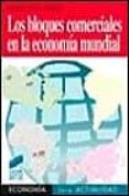 los bloques comerciales en la economia mundial-9788477384007 los bloques comerciales en la economia mundial-9788477384007