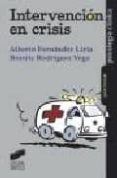 intervencion en crisis-alberto fernandez liria-beatriz rodriguez vega-9788477389507 intervencion en crisis-alberto fernandez liria-beatriz rodriguez vega-9788477389507