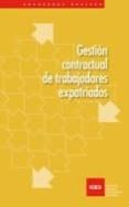 gestion contractual de trabajadores expatriados-alfonso ortega gimenez-9788478117307 gestion contractual de trabajadores expatriados-alfonso ortega gimenez-9788478117307