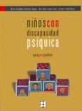 niños con discapacidad psiquica: guia para padres-m. fernanda fernandez baroja-9788478697007 niños con discapacidad psiquica: guia para padres-m. fernanda fernandez baroja-9788478697007