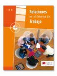 relaciones en el entorno de trabajo (ret)-9788479421007 relaciones en el entorno de trabajo (ret)-9788479421007