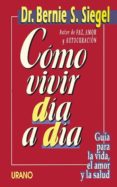 como vivir dia a dia-bernie s. siegel-9788479530907 como vivir dia a dia-bernie s. siegel-9788479530907