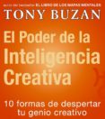 el poder de la inteligencia creativa: 10 formas de despertar tu g enio creativo-tony buzan-9788479535407 el poder de la inteligencia creativa: 10 formas de despertar tu g enio creativo-tony buzan-9788479535407