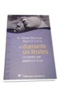 el diamante sin limites: la mente que podemos tener-rafael manrique-begoña cacho-9788479545307 el diamante sin limites: la mente que podemos tener-rafael manrique-begoña cacho-9788479545307