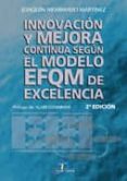innovacion y mejora continua segun el modelo efqm de excelencia ( 2ª ed.)-joaquin membrado martinez-9788479785307 innovacion y mejora continua segun el modelo efqm de excelencia ( 2ª ed.)-joaquin membrado martinez-9788479785307