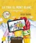 la tina al mont blanc-araceli segarra i roca-9788480906807 la tina al mont blanc-araceli segarra i roca-9788480906807