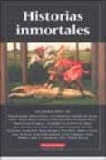 historias inmortales-9788481094107 historias inmortales-9788481094107