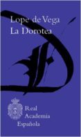 la dorotea-felix lope de vega carpio-9788481099607 la dorotea-felix lope de vega carpio-9788481099607