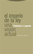 el imperio de la ley una vision actual-francisco j. laporta-9788481649307 el imperio de la ley una vision actual-francisco j. laporta-9788481649307