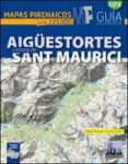 aigüestortes i estany de sant maurici: maparas pirenaicos (1:2500 0) 2ª edicion-miguel angulo-9788482165707 aigüestortes i estany de sant maurici: maparas pirenaicos (1:2500 0) 2ª edicion-miguel angulo-9788482165707