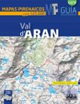 val d aran (mapas pirenaicos 1:25000)-miguel angulo-gorka lopez-9788482166407 val d aran (mapas pirenaicos 1:25000)-miguel angulo-gorka lopez-9788482166407
