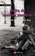noite de voraces sombras-agustin fernandez paz-9788483029107 noite de voraces sombras-agustin fernandez paz-9788483029107