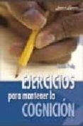 ejercicios para mantener la cognicion-anna puig-9788483169407 ejercicios para mantener la cognicion-anna puig-9788483169407
