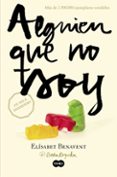 alguien que no soy (mi elección 1)-elisabet benavent-9788483657607 alguien que no soy (mi elección 1)-elisabet benavent-9788483657607