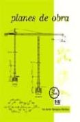 planes de obra (3ª ed.)-francisco javier zaragoza martinez-9788484546207 planes de obra (3ª ed.)-francisco javier zaragoza martinez-9788484546207