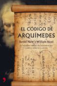 el codigo arquimedes-reviel netz-william noel-9788484606307 el codigo arquimedes-reviel netz-william noel-9788484606307