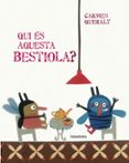 qui és aquesta bestiola?-carmen queralt-9788484649007 qui és aquesta bestiola?-carmen queralt-9788484649007
