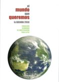 el mundo que queremos: la agenda 2030-9788484655107 el mundo que queremos: la agenda 2030-9788484655107
