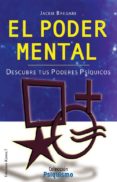 el poder mental: descubre tus poderes psiquicos-jackie bregare-9788488885807 el poder mental: descubre tus poderes psiquicos-jackie bregare-9788488885807
