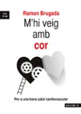 m hi veig amb cor-ramon brugada terradellas-9788489885707 m hi veig amb cor-ramon brugada terradellas-9788489885707