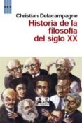 historia de la filosofia en el siglo xx-christian delacampagne-9788490060407 historia de la filosofia en el siglo xx-christian delacampagne-9788490060407