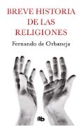 breve historia de las religiones (ebook)-fernando de orbaneja-9788490192207 breve historia de las religiones (ebook)-fernando de orbaneja-9788490192207