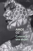 conocer a una mujer-amos oz-9788490324707 conocer a una mujer-amos oz-9788490324707