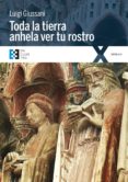 toda la tierra anhela ver tu rostro (ebook)-9788490558607 toda la tierra anhela ver tu rostro (ebook)-9788490558607