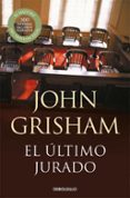 el ultimo jurado-john grisham-9788490623107 el ultimo jurado-john grisham-9788490623107