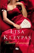 seduccion al amanecer (serie hathaways 2)-lisa kleypas-9788490705407 seduccion al amanecer (serie hathaways 2)-lisa kleypas-9788490705407