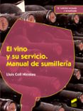 el vino y su servicio-lluis coll nicolau-9788490771907 el vino y su servicio-lluis coll nicolau-9788490771907