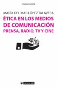 etica en los medios de comunicacion: prensa, radio, tv y cine-mar�a del mar l�pez talavera-9788491162407 etica en los medios de comunicacion: prensa, radio, tv y cine-mar�a del mar l�pez talavera-9788491162407