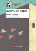 avions de papel-xavier estevez ferreiro-9788491211907 avions de papel-xavier estevez ferreiro-9788491211907
