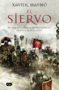 el siervo (ebook)-xavier maymo-9788491290407 el siervo (ebook)-xavier maymo-9788491290407