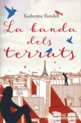 la banda dels terrats-katherine rundell-9788491372707 la banda dels terrats-katherine rundell-9788491372707