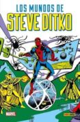 los mundos de steve ditko-stan lee-steve ditko-9788491676607 los mundos de steve ditko-stan lee-steve ditko-9788491676607