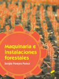maquinaria e instalaciones forestales-sergio pereyra ponce-9788491711407 maquinaria e instalaciones forestales-sergio pereyra ponce-9788491711407
