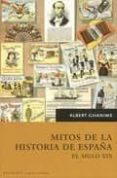 mitos de la historia de españa: el siglo xix-albert ghanime-9788492460007 mitos de la historia de españa: el siglo xix-albert ghanime-9788492460007