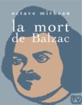 la mort de balzac-octave mirbeau-9788492607907 la mort de balzac-octave mirbeau-9788492607907