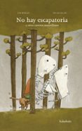 no hay escapatoria y otros cuentos maravillosos-tim bowley-9788492608607 no hay escapatoria y otros cuentos maravillosos-tim bowley-9788492608607