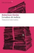 levadura de malicia (trilogía de salterton, 2)-robertson davies-9788492663507 levadura de malicia (trilogía de salterton, 2)-robertson davies-9788492663507