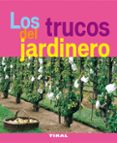 los trucos del jardinero-9788492678907 los trucos del jardinero-9788492678907